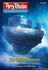 Perry Rhodan 3201: Die Vollkommenen - Robert Corvus - 9783845362014