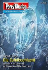 Perry Rhodan 3212: Die Zufallsschlacht - Robert Corvus - 9783845362120
