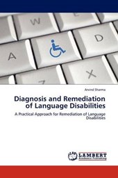 Diagnosis and Remediation of Language Disabilities