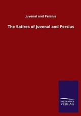The Satires of Juvenal and Persius - Juvenal and Persius - 9783846052488