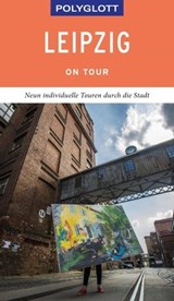 POLYGLOTT on tour Reiseführer Leipzig - Daniela Schetar ; Friedrich Köthe - 9783846407301