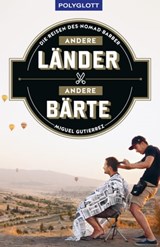 Andere Länder - andere Bärte - Miguel Gutierrez - 9783846407837