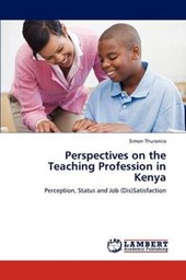 Perspectives on the Teaching Profession in Kenya