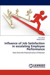Influence of Job Satisfaction in escalating Employee Performance