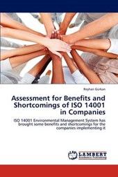 Assessment for Benefits and Shortcomings of ISO 14001 in Companies