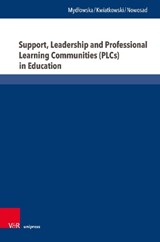 Support, Leadership and Professional Learning Communities (PLCs) in Education - Prof. Dr. Beata Mydlowska ; Prof. Dr. Stefan Michal Kwiatkowski ; Prof. Dr. Inetta Nowosad - 9783847120131