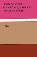 1914 - French, John Denton Pinkstone, Earl of Ypres - 9783847225720