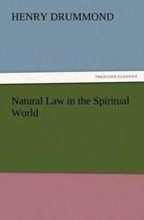Natural Law in the Spiritual World - Drummond, Henry - 9783847230540
