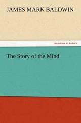The Story of the Mind - BALDWIN,  James Mark - 9783847231264