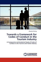 Towards a Framework for Codes of Conduct in the Tourism Industry