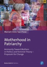 Motherhood in Patriarchy - TAZI-PREVE,  Mariam Irene - 9783847400486
