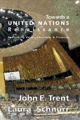 A United Nations Renaissance - John E. Trent ; Laura Schnurr - 9783847407119