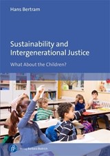 Sustainability and Intergenerational Justice - Hans Bertram - 9783847434092