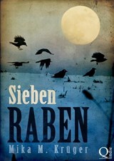Sieben Raben - Mika M. Krüger - 9783847684923