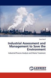 Industrial Assessment and Management to Save the Environment