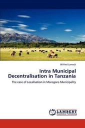 Intra Municipal Decentralisation in Tanzania