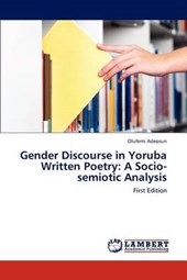 Gender Discourse in Yoruba Written Poetry: A Socio-semiotic Analysis