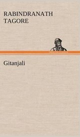 Gitanjali - SIR RABINDRANATH (WRITER,  Nobel Laureate) Tagore - 9783849156138
