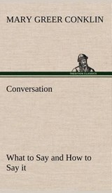 Conversation What to Say and How to Say It - Mary Greer Conklin - 9783849176006