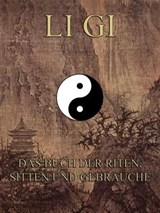 Li Gi - Das Buch der Riten, Sitten und Gebräuche - Konfuzius - 9783849600235