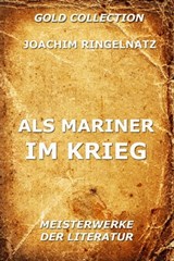 Als Mariner im Krieg - Joachim Ringelnatz - 9783849619244