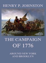 The Campaign of 1776 around New York and Brooklyn - Henry P. Johnston - 9783849649487