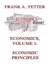 Economics, Volume 1: Economic Principles - Frank A. Fetter - 9783849657956