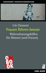 Frauen führen besser - Ute Clement - 9783849783754