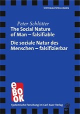 The Social Nature of Man – falsifiable / Die soziale Natur des Menschen – falsifizierbar - Peter Schlötter - 9783849790189