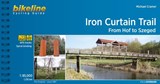 Iron Curtain Trail - From Hof to Szeged -  - 9783850007276