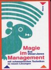 Ulmer-Janes: Magie im Management