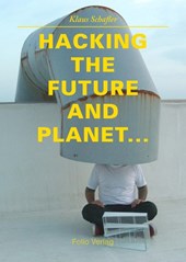 Hacking the Future and Planet...