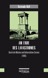Am Ende des Lavastromes - Gertrude Bell - 9783853718308