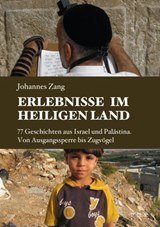 Erlebnisse im Heiligen Land - Johannes Zang - 9783853718926