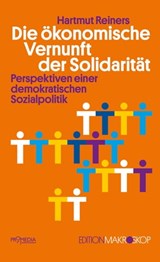 Die ökonomische Vernunft der Solidarität - Hartmut Reiners - 9783853719091