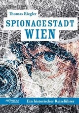 Spionagestadt Wien - Thomas Riegler - 9783853719398