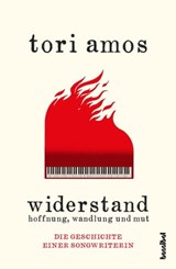 Widerstand: Hoffnung, Wandlung und Mut - Tori Amos - 9783854456933