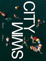 Swim City - Yuma Shinohara ; Andreas Ruby - 9783856168896