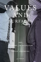 Values and Surfaces - Philip Ursprung - 9783856764609