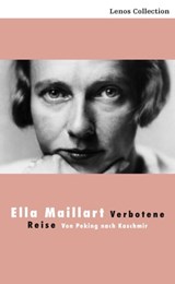 Verbotene Reise - Ella Maillart - 9783857875878