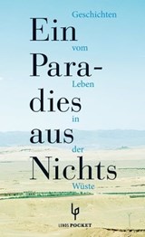 Ein Paradies aus Nichts - Alaa al-Aswani ; Asmi Bischara ; Edwar al-Charrat ; Dschabra Ibrahim Dschabra ; Ghassan Kanafani ; Ibrahim al-Koni ; Abdalrachman Munif ; Sabri Mussa ; Muhammad Mustagab ; Hassan Nasr ; Tajjib Salich ; Baha Taher - 9783857879340