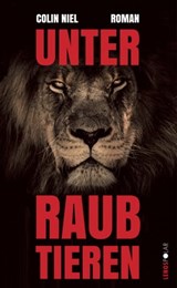 Unter Raubtieren - Colin Niel - 9783857879920