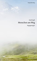 Menschen am Weg - Emil Zopfi - 9783858698087