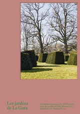 Les Jardins de La Gara - Anette Freytag - 9783858818034