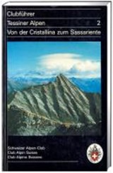 Tessiner Alpen 2 von der Cristallina zum Sassariente -  - 9783859021181