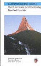 Bündner Alpen 2  vom Lukmanier zum Domleschg -  - 9783859021549