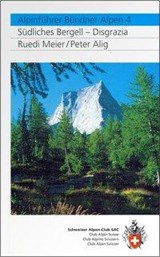 Bündner Alpen 4 Südl. Bergeller Berge und Disgrazia -  - 9783859022522