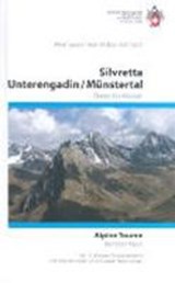 Bündner Alpen Silvretta, Unterengadin / Münstertal -  - 9783859023093