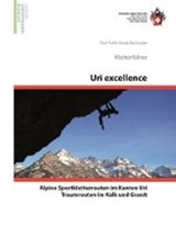 Kletterführer Uri excellence -  - 9783859023352