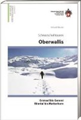 Schneeschuhtouren Oberwallis v/d Gemmi bis Rhonequelle -  - 9783859023703